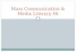 Mass communication & media literacy 06