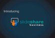 Introducing Slide Share Business
