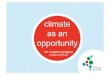 Climate as an opportunity