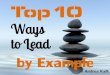 Top 10 Ways to Lead by Example - by Internet Marketing Virtual Assistant