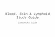 Blood, skin & lymphoid study guide