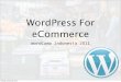 WordPress for ecommerce at wordcamp Indonesia 2011