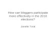 How can bloggers participate more effectively in the 2010 elections?