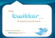 Using twitter to enhance your job search 9 30-2010