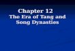 Chapter 12 Tang and Song China