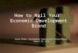 How to Nail Your Economic Development Brand