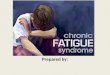 Chronic fatugue syndrome