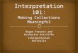 Interpretation 101: making your collections meaningful