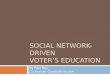 Social Network-Driven Voter's Education