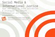 Social Media & International Justice