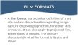 CAMERA- Film Formats