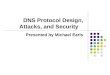 Dns protocol design attacks and security