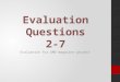 Evaluation questions 2-7
