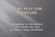 Clay Play For Everyone