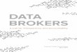 DATA BROKERS: A Call for Transparency and Accountability