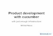CukeUp! 2012: Michael Nacos on Just enough infrastructure for product development with cucumber