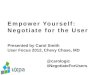 Empower Yourself: Negotiate for the User (Carol Smith)
