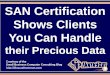 SAN Certification Shows Clients You Can Handle their Precious Data (Slides)