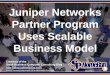 Juniper Networks Partner Program Uses Scalable Business Model (Slides)