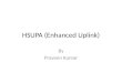 Hsupa (enhanced uplink)