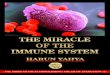 Harun Yahya Islam   The Miracle Of The Immune System