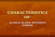 Characteristics of Islamic Workers