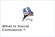 Social commerce 101