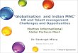 Globalisation and Indian MNC' by Dr Santrupt Misra- Aditya Birla Group