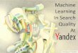 Sigir i.segalovich machine_learning _in_search_quality_at_yandex