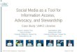 Social Media as a Tool for Information Access, Stewardship, and Advocacy