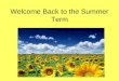 Welcome back summer term