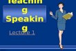 Teaching speaking 1