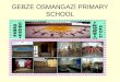 Gebze osmangazi primary school
