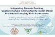 INTEGRATING REMOTE SENSING, SPATIAL ANALYSIS AND CERTAINTY FACTOR MODEL FOR WASTE DUMPING RISK ASSESSMENT.ppt