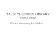 Talsi children library from Latvia