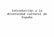 Diversidad cultural de España