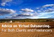 Virtual Outsourcing: Advice for Clients and Freelancers/Consultants