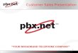 PBX.NET Hosted PBX | Business VOIP Sales Presentation