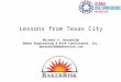 Lessons from Texas City | Michael P. Broadribb, Baker Engineering & Risk Consultants, Inc
