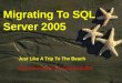 Migrating To Sql Server 2005