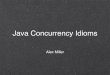 Java Concurrency Idioms