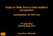 HES2011 - joernchen - Ruby on Rails from a Code Auditor Perspective