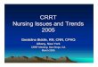 CRRT CRRT Nursing Issues and Trends Nursing Issues and Trends 