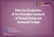 What Are Peculiarities of Test-Procedure Standards of Manual Testing and Automated Testing?