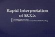 Rapid interpretation of ECG
