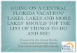 Going On A Central Florida Vacation? 'Lakes, Lakes, And More Lakes' Should Top The List Of Things To Do And See!