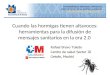 Cuando las hormigas tienen altavoces: herramientas para la difusión de mensajes sanitarios en la era 2.0