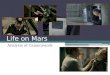 Life on Mars Camerawork and Editing