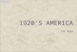 1920’s America