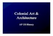 Colonial art & architecture